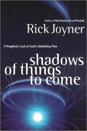 Shadows Of Things To Come A Prophetic Look At Gods - 