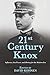 21st Century Knox: Influence, Sea Power, and History for the Modern Era (21st Century Foundations)
