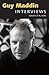 Guy Maddin: Interviews (Conversations with Filmmakers Series) by 