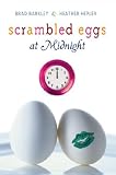 Scrambled Eggs at Midnight
