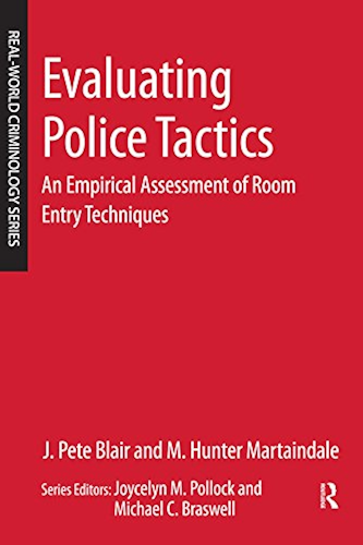 Download Evaluating Police Tactics: An Empirical Assessment of Room Entry Techniques (English Edition) PDF