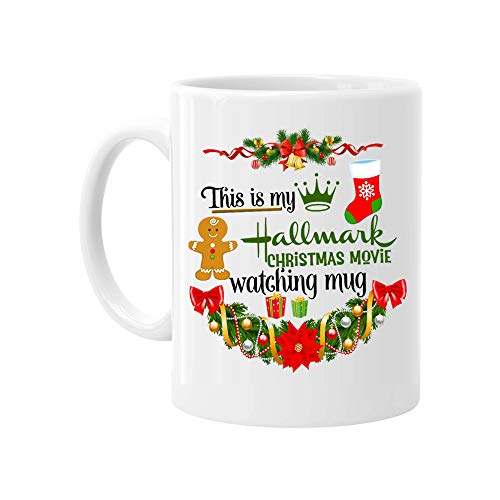 Christmas Mug, This Is My Hallmark Christmas Movie Watching Mug Coffee Mug Cup, Funny Xmas Gift for Women Men Kids Mom Dad Friends, 11 Ounce