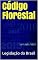 Livro Código Florestal: Lei 12651/2012 (Direito Positivo Livro 9)