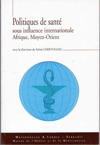 Politiques de santé sous influence internationale, Afrique, Moyen-Orient