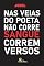 Livro NAS VEIAS DO POETA NÃO CORRE SANGUE, CORREM VERSOS