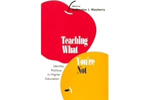 Teaching What You're Not: Identity Politics in Higher Education