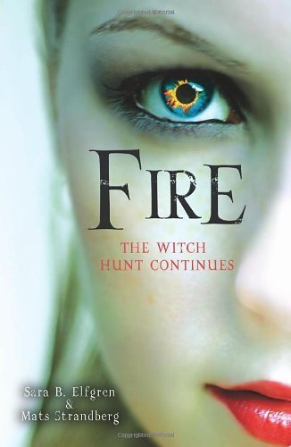 Fire (Engelsfors Trilogy 2) by B. Elfgren, Sara, Strandberg, Mats (2013) Paperback