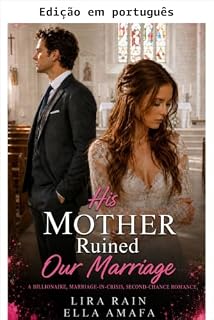 Livro A mãe dele arruinou nosso casamento (Seu casamento em crise Livro 93)