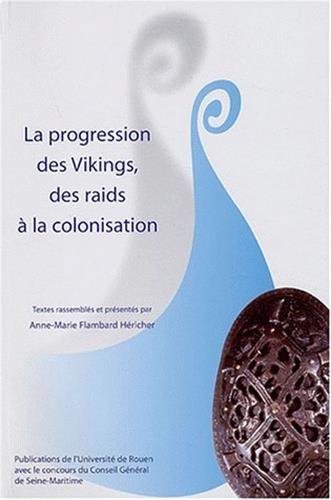 La  progression des Vikings, des raids à la colonisation