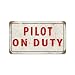 Pilot On Duty Vintage Metal Sign Airplane Aviation 14 X 8 Steel Not Tin primary