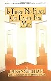 Is There No Place on Earth for Me? [Paperback] [1983] (Author) Susan Sheehan