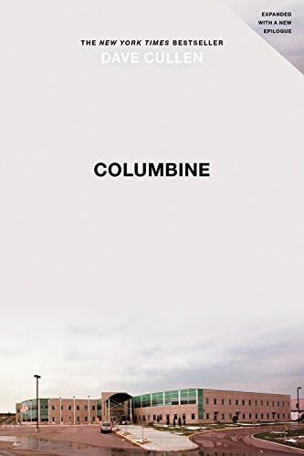 [(Columbine)] [Author: Dave Cullen] published on (March, 2010)