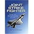 Joint Strike Fighter: Design and Development of the International Aircraft