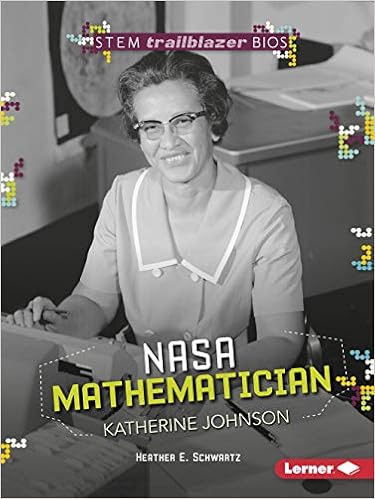 Nasa Mathematician Katherine Johnson Stem Trailblazer Biographies Amazon De Schwartz Heather E Fremdsprachige Bucher