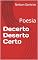 Livro Decerto Deserto Certo: Poesia