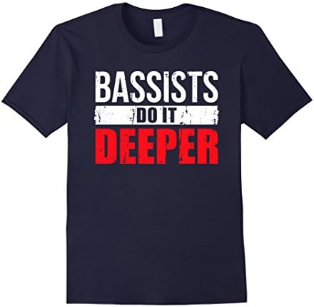 Mens Bassists Do it Deeper Shirt Large Navy