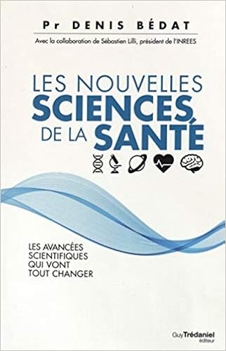 Les Nouvelles Sciences De La Sante Amazon Fr Bedat Denis Livres
