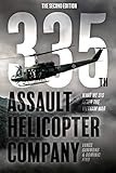 335th Assault Helicopter Company: What We Did After The Vietnam War by 