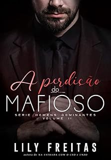 Livro A Perdição do Mafioso: Série Homens Dominantes - Livro 2