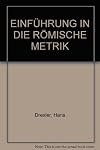 EINFÜHRUNG IN DIE RÖMISCHE METRIK