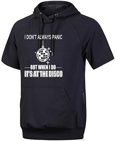 Conquershop Men's I Don't Always Panic But When I Do It's At The Disco Short Sleeve Hoodie (Black Medium)