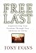 Free at Last: Experiencing True Freedom Through Your Identity in Christ by Tony Evans