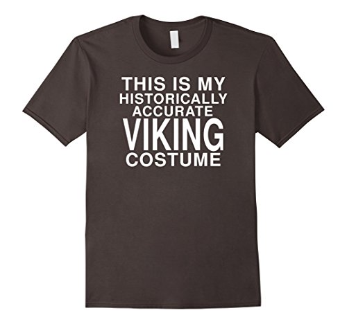 This Is My Historical Viking Costume: Funny Halloween TShirt