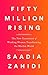 Fifty Million Rising: The New Generation of Working Women Transforming the Muslim World