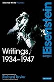 Writings, 1934-1947: Sergei Eisenstein Selected Works, Volume 3 by 