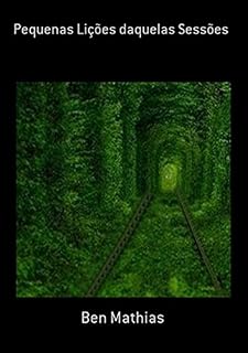 Livro Pequenas Lições Daquelas Sessões
