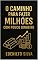 Livro “O Caminho para Fazer Milhões com Pouco Dinheiro”: