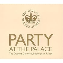 Party at the Palace - The Queen's Concerts, Buckingham Palace