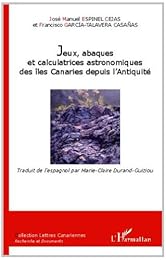 Jeux, abaques et calculatrices astronomiques des îles Canaries depuis l'Antiquité