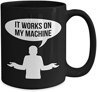 It Works On My Machine Computer Programmer Coffee Mug