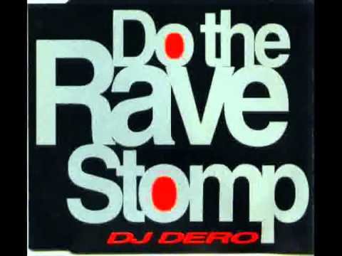 Dj Dero - Do The Rave Stomp - Zortam Music