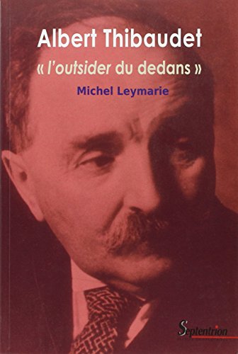 Albert Thibaudet, ''l'outsider du dedans''