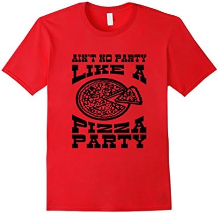 Men's Funny Pizza T-Shirt Ain't No Party Like A Pizza Party Medium Red