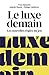 Le luxe demain - Les nouvelles règles du jeu: Les nouvelles règles du jeu (Hors Collection) (French Edition) by