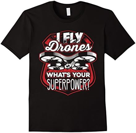 Men's I Fly Drones What's Your Super Power Aircraft Hero Tee Shirt Medium Black