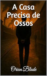 Livro A Casa Precisa de Ossos