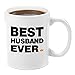 Best Husband Ever | Premium 11oz Coffee Mug Set - My Husband Gifts, Gifts from Wife, Husband and Wife Gifts, Gift Ideas From Wife Valentine's Day Husband Birthday Gifts Good Great Best Perfect Awesome