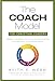 The COACH Model for Christian Leaders: Powerful Leadership Skills to Solve Problems, Reach Goals, and Develop Others