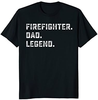 Mens Family Gifts For Papa Firefighter Dad Legend Shirt XL Black