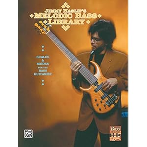 Jimmy Haslip’s Medodic Bass Library: Scales and Modes for the Bass Guitarist
