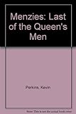 Front cover for the book Menzies; last of the Queen's men by Kevin Perkins