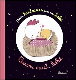 Bonne Nuit Bebe Ptes Histoires Pour Mon Bebe French Edition Biondi Ghislaine Carboneill Benedicte Bonnet Rosalinde Lescoat Elen Amazon Com Books