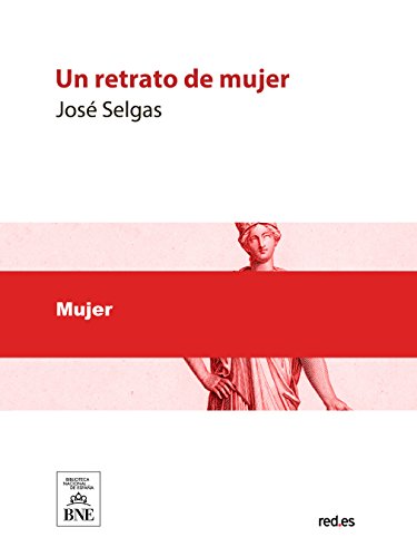 Un retrato de mujer (Spanish Edition)