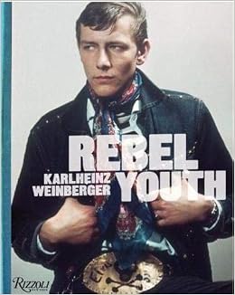 Rebel Youth: Karlheinz Weinberger : Hackney, Bruce, Wawrzyniak, Martynka,  Schedler, Patrik, Waters, John, Weinberger, Karlheinz: Amazon.it: Libri