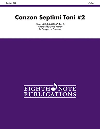 Canzon Septimi Toni No. 2 for Saxophone Ensemble: Score & Parts