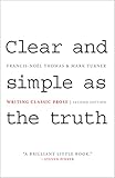 Clear and Simple as the Truth: Writing Classic Prose, Second Edition cover